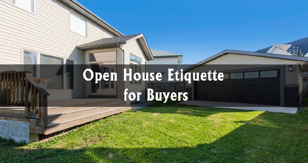Open House Etiquette for Buyers