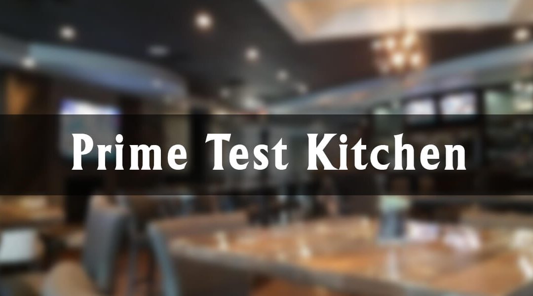 Prime Test Kitchen at the Merit Hotel and Suites