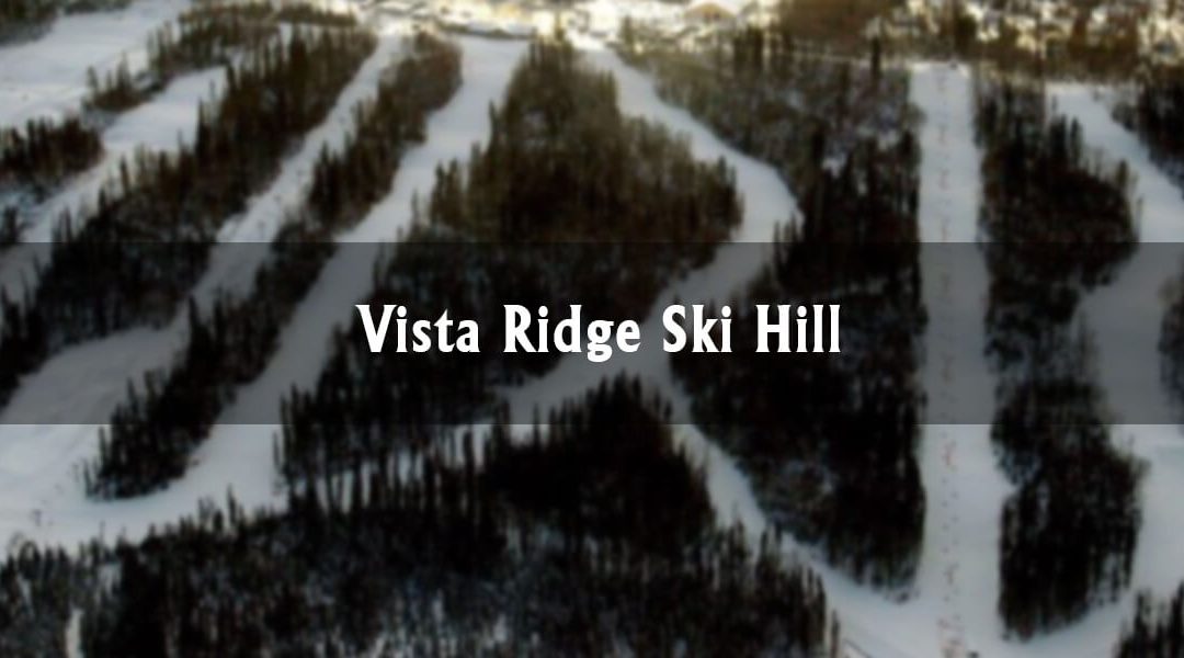 Vista Ridge Ski Hill